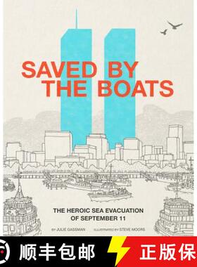 预订 Saved by the Boats: The Heroic Sea Evacuation of September 11 [9781515702696]