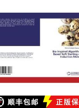 预订 Bio Inspired Algorithm Based Soft Starting of Induction Motor [9783659935466]