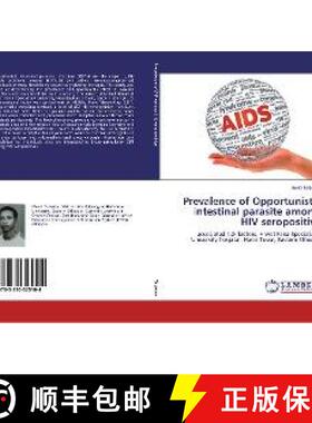预订 Prevalence of Opportunistic intestinal parasite among HIV seropositive [9783330325104]