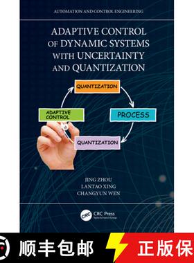 【3-4周达】Adaptive Control of Dynamic Systems with Uncertainty and Quantization [9781032009827]
