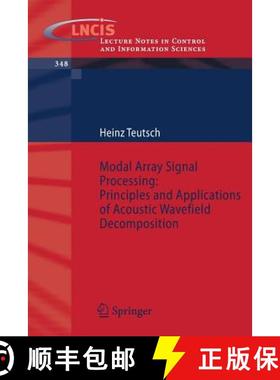 【3-4周达】Modal Array Signal Processing: Principles and Applications of Acoustic Wavefield Decomposi... [9783540408932]