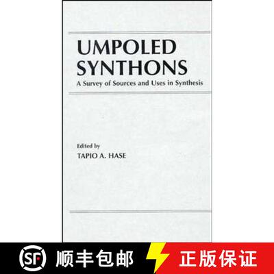 【3-4周达】Umpoled Synthons: Survey Of Sources And Uses In Synthesis [Wiley化学化工] [9780471806677]