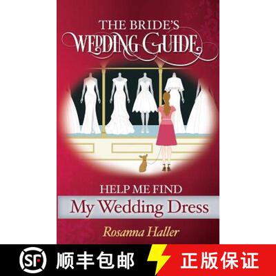 【3-4周达】The B.R.I.D.E.S Wedding Guide: Help Me Find a Wedding Dress: Transform from Bewildered Bri... [9781606550045]