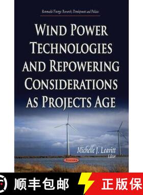 【3-4周达】Wind Power Technologies and Repowering Considerations as Projects Age [9781631178047]