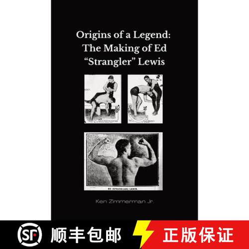 【3-4周达】Origins of a Legend: The Making of Ed Strangler Lewis [9798869157539]
