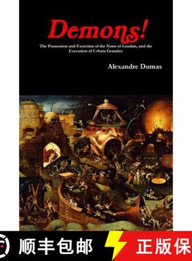 【3-4周达】Demons! The Possession and Exorcism of the Nuns of Loudun, and the Execution of Urbain Gra... [9780359042838]