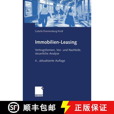 【3-4周达】Immobilien-Leasing : Vertragsformen, Vor- und Nachteile, steuerliche Analyse (4. Auflage 2... [9783409437523]