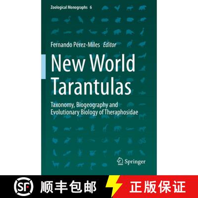 【3-4周达】New World Tarantulas : Taxonomy, Biogeography and Evolutionary Biology of Theraphosidae [9783030486464]