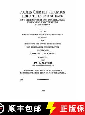 【3-4周达】Studien über die Reduktion der Nitrite und Nitrate : Eine Neue Methode zur Quantitativen ... [9783662230350]