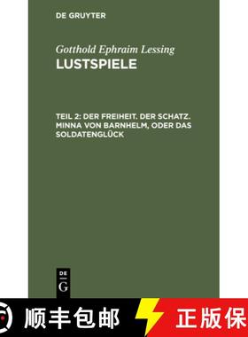【3-4周达】Der Freiheit. Der Schatz. Minna Von Barnhelm, Oder Das Soldatenglück [9783112425374]