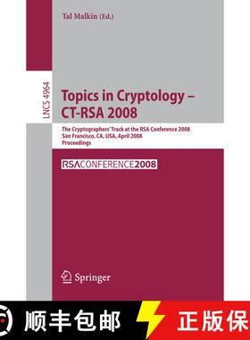 【3-4周达】Topics in Cryptology - CT-RSA 2008 : The Cryptographers' Track at the RSA Conference 2008,... [9783540792628]