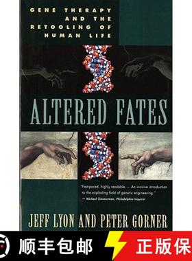 预订 Altered Fates: The Genetic Re-Engineering of Human Life [9780393315288]