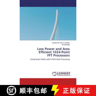 预订 Low Power and Area Efficient 1024-Point FFT Processors [9786200473400]
