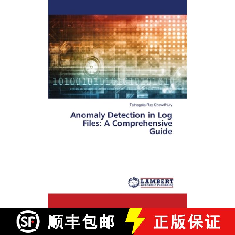 【2-3周达】Anomaly Detection in Log Files: A Comprehensive Guide [9786207807062]