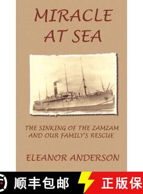 【3-4周达】Miracle at Sea: The Sinking of the Zamzam and Our Family's Rescue [9781931475051]
