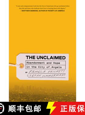 【3-4周达】The Unclaimed: Abandonment and Hope in the City of Angels [9780593239056]