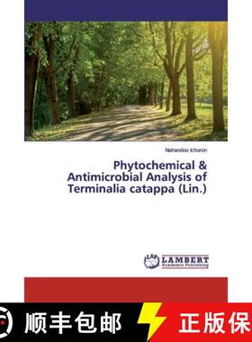 预订 Phytochemical & Antimicrobial Analysis of Terminalia catappa (Lin.) [9786200316141]