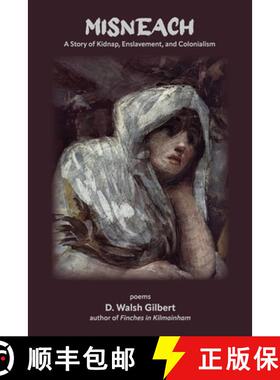 预订 Misneach: A Story of Kidnap, Enslavement, and Colonialism [9798990747418]