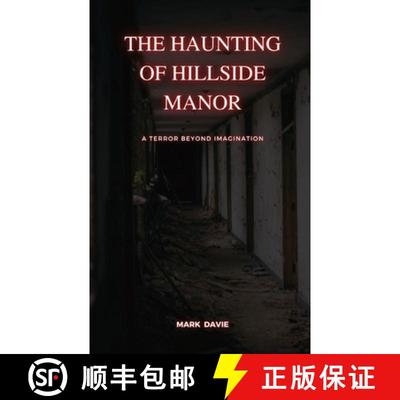 【3-4周达】The Haunting of Hillside Manor: A Terror Beyond Imagination [9798868904080]