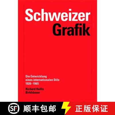 【3-4周达】Schweizer Grafik : Die Entwicklung eines internationalen Stils 1920-1965 [9783764372675]