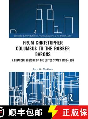【3-4周达】From Christopher Columbus to the Robber Barons: A Financial History of the United States 1... [9781032161044]