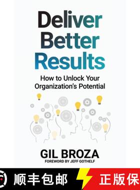 预订 Deliver Better Results: How to Unlock Your Organization's Potential [9780988001671]