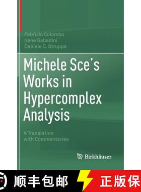 【3-4周达】Michele Sce's Works in Hypercomplex Analysis : A Translation with Commentaries [9783030502157]