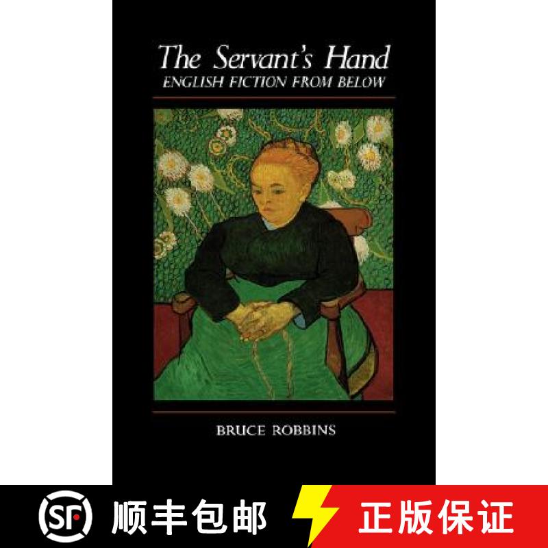 【3-4周达】The Servant's Hand: English Fiction from Below [9780231059664]