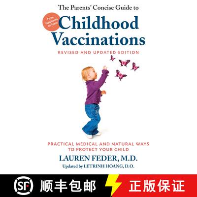 【3-4周达】The Parents' Concise Guide to Childhood Vaccinations, Second Edition: From Newborns to Tee... [9781578266784]