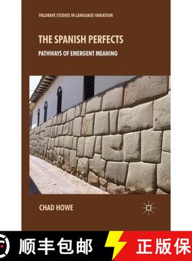 【3-4周达】The Spanish Perfects : Pathways of Emergent Meaning (1st ed. 2013) [9781349440238]