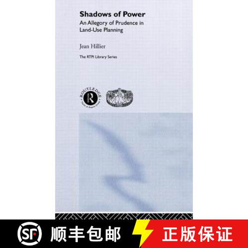 【3-4周达】精装 Shadows of Power : An Allegory of Prudence in Land-Use Planning [9780415256308]