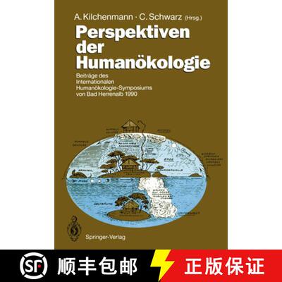 【3-4周达】Perspektiven der Humanökologie : Beiträge des internationalen Humanökologie-Symposiums ... [9783540542964]
