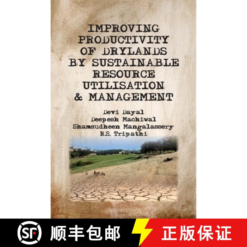 【3-4周达】Improving Productivity of Drylands By Sustainable Resource Utilisation and Management [9788119215263]