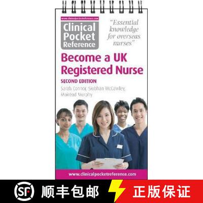 【3-4周达】精装 Clinical Pocket Reference Become a UK Registered Nurse: A comprehensive resource for ... [9781908725141]