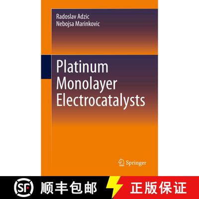 【3-4周达】Platinum Monolayer Electrocatalysts [9783030495657]