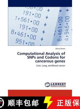 预订 Computational Analysis of SNPs and Codons for cancerous genes [9783659226526]