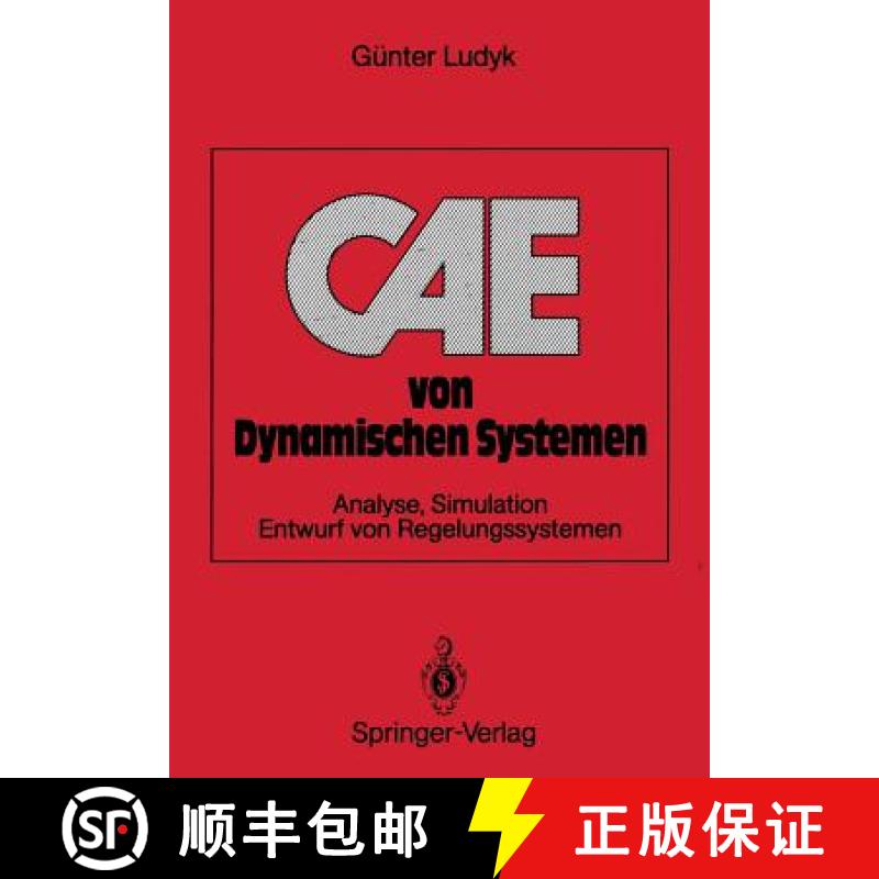 【3-4周达】Cae Von Dynamischen Systemen: Analyse, Simulation, Entwurf Von Regelungssystemen [9783540516767]