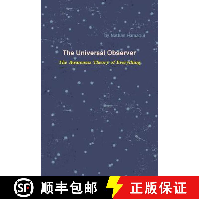 【2-3周达】The Universal Observer - The Awareness Theory of Everything [9781387297511]