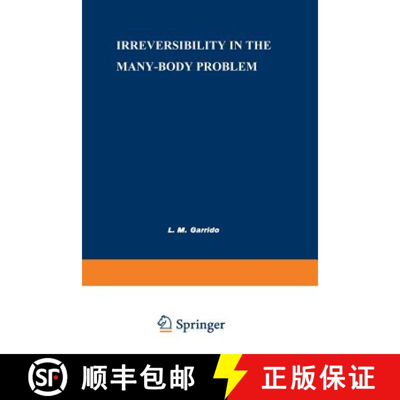 【3-4周达】Irreversibility in the Many-Body Problem : Sitges International School of Physics, May 1972 [9781489926715]