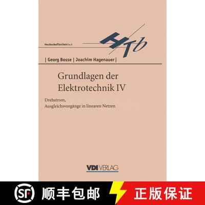 【3-4周达】Grundlagen der Elektrotechnik IV : Drehstrom, Ausgleichsvorgänge in linearen Netzen (2. A... [9783540621515]