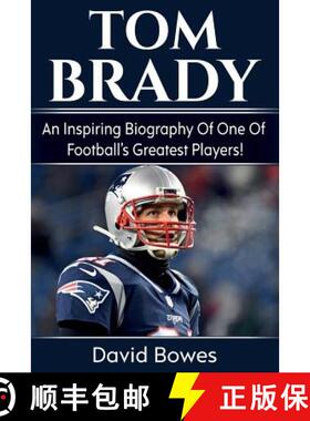 现货 Tom Brady: An inspiring biography of one of football's greatest players! [9781925989182]