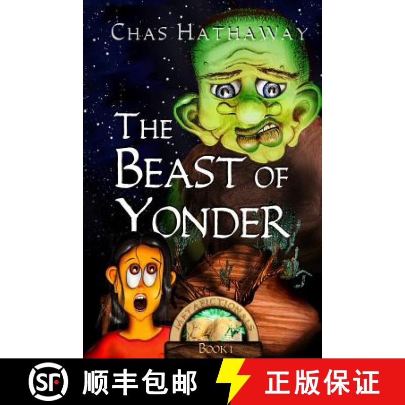 【3-4周达】The Beast of Yonder: Book 1 of the Metafictionals Series [9780692214893]