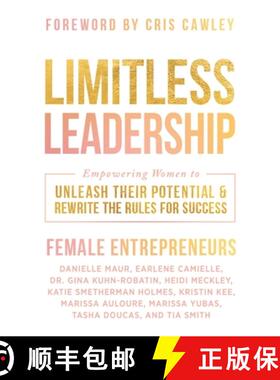 【3-4周达】Limitless Leadership: Empowering Women to Unleash Their Potential & Rewrite the Rules for ... [9781967424221]