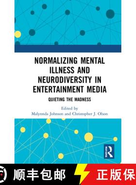 【3-4周达】Normalizing Mental Illness and Neurodiversity in Entertainment Media: Quieting the Madness [9780367820527]