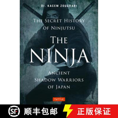 【3-4周达】The Ninja, the Secret History of Ninjutsu: Ancient Shadow Warriors of Japan [9784805314043]