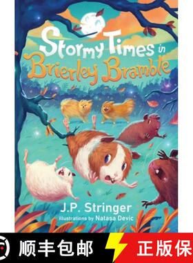 【3-4周达】Stormy Times in Brierley Bramble: A Third Tale of Guinea Pigs, Nature and Magic [9781838132149]