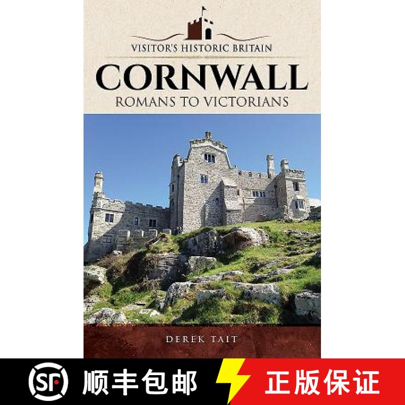 【3-4周达】Visitors' Historic Britain: Cornwall: Romans to Victorians [9781526721709]
