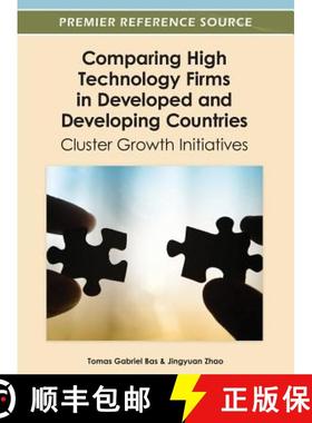 【3-4周达】Comparing High Technology Firms in Developed and Developing Countries: Cluster Growth Init... [9781466616462]