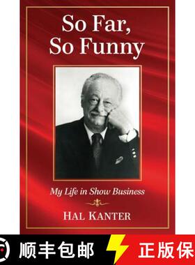 【3-4周达】So Far, So Funny : My Life in Show Business [9780786476046]