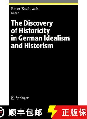【3-4周达】The Discovery of Historicity in German Idealism and Historism [9783540243939]